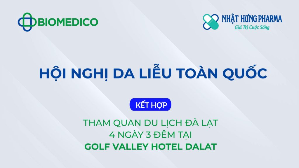 NHẬT HƯNG PHARMA - BIOMEDICO Nhà tài trợ đồng hành cùng Hội nghị Da liễu toàn quốc thường niên 2023